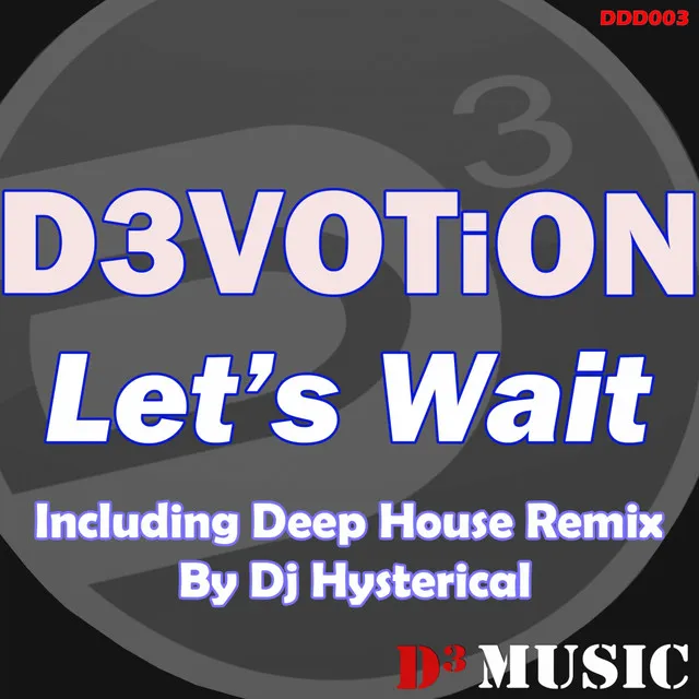 Let's Wait - Original Mix