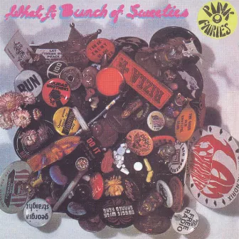 What A Bunch Of Sweeties by The Pink Fairies