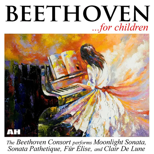 Beethoven For Children: Sonata Pathetique, Moonlight Sonata, Fur Elise, Clair De Lune