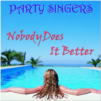 Nobody Does It Better by Partysingers