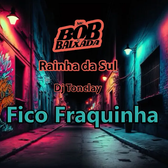 FICO FRAQUINHA