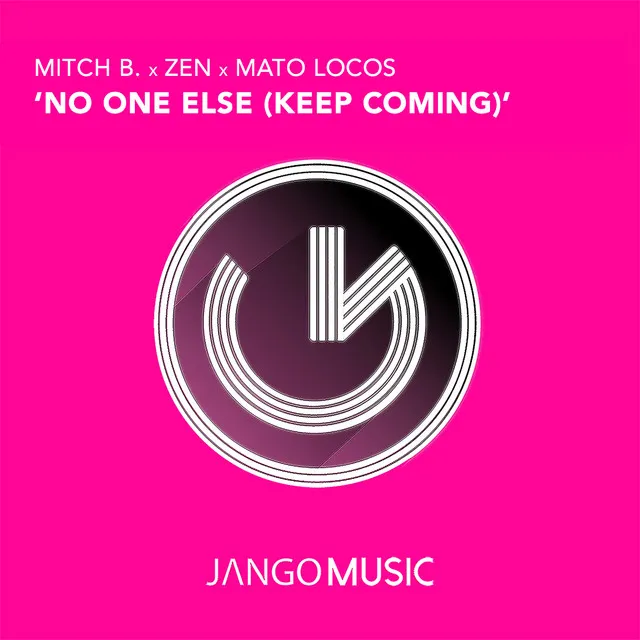 No One Else (Keep Coming) - Radio Edit