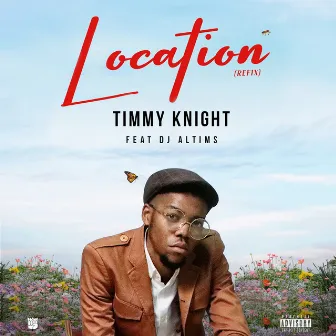 Location Refix by Timmy Knight