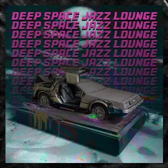 Deep Space Jazz Lounge by CJ