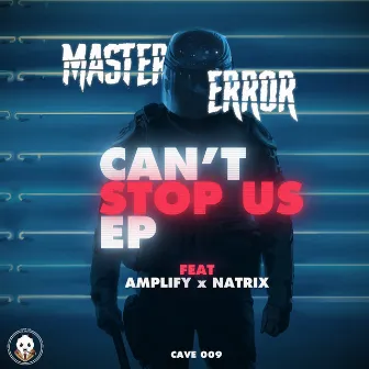 Can't Stop Us by Master Error