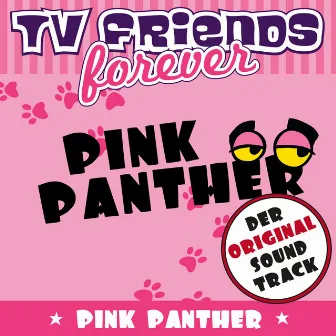 Pink Panther - Der Original Soundtrack by TV Friends Forever