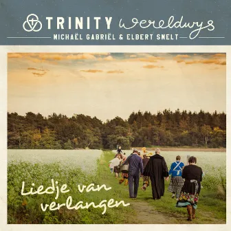 Liedje Van Verlangen by Trinity Wereldwijs