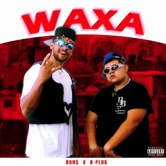 WAXA by D-Plug