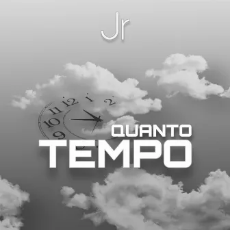 Quanto Tempo by Jamil JR