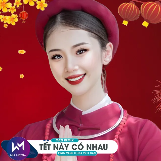 Tết Này Có Nhau - Vinahouse