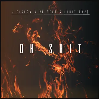 Oh Shit by RF BEAT's Unit Rap