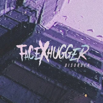 Disorder by FacexHugger