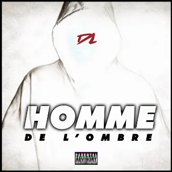 L'homme de l'ombre by DL