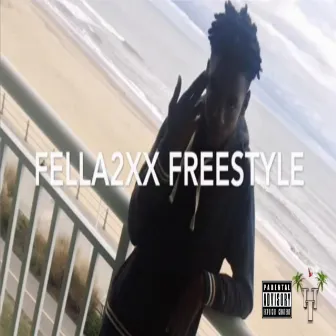 Freestyle by Fella 2xx