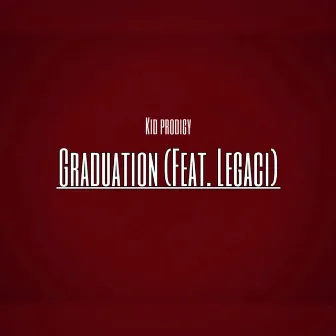 Graduation by Kid Prodigy