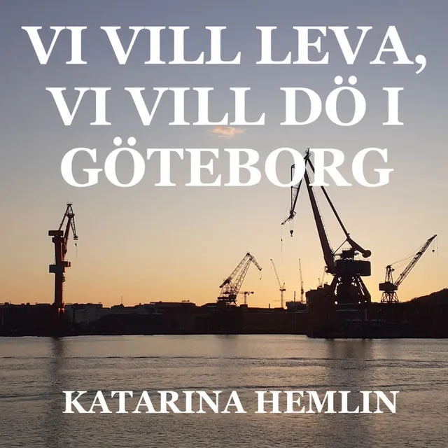 Vi vill leva, vi vill dö i Göteborg - Demo version