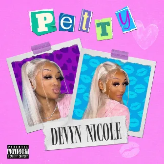 Petty by Devyn Nicole