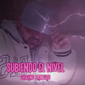 Subiendo el Nivel by Chileno Santero