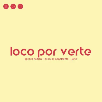 Loco por verte by Dj Coco Música