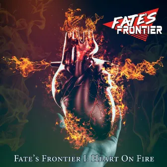 I: Heart on Fire by Fate's Frontier