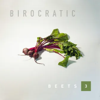 Beets 3 by Birocratic