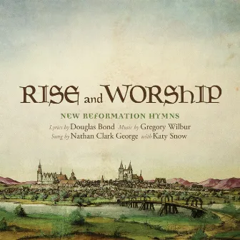 Rise and Worship by Gregory Wilbur