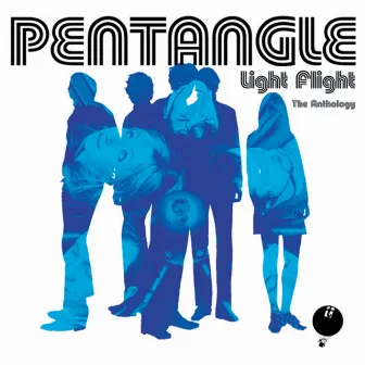 Light Flight - The Anthology by Pentangle