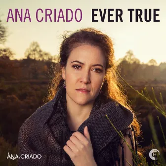 Ever True by Ana Criado