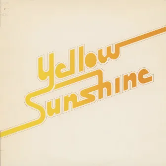 Yellow Sunshine by Yellow Sunshine