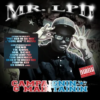 Campaignin & Maintainin by Mr. LPD