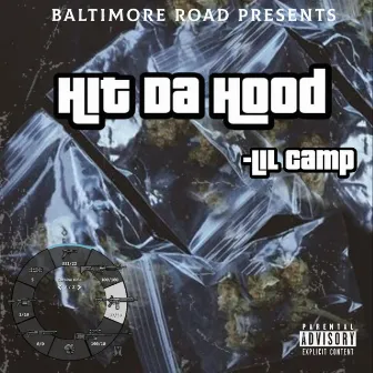 Hit Da Hood by Lil Camp