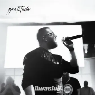 Gratitude by Invasion