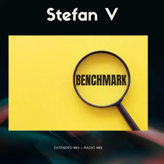 Benchmark (Extended Mix + Radio Mix) by Stefan V