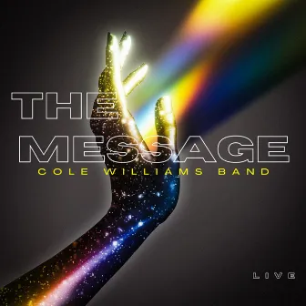 The Message (Live) by Cole Williams Band