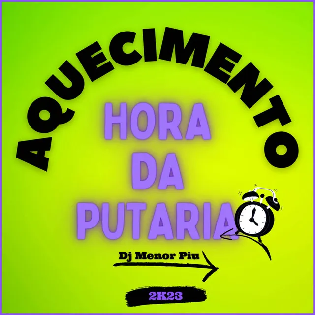 Aquecimento Hora Da Putaria