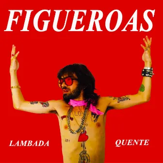 Lambada Quente by Figueroas