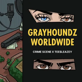 Grayhoundz Worldwide by Crime Scene