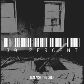 30 Percent by Malachi the Chef