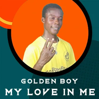 My Love in Me by Golden Boy