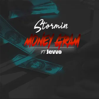 Money Gram by Stormin