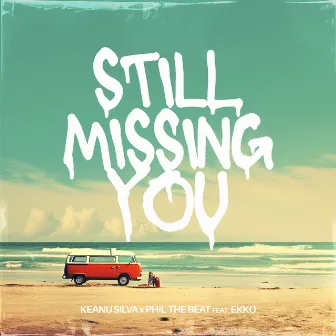 Still Missing You by Phil The Beat