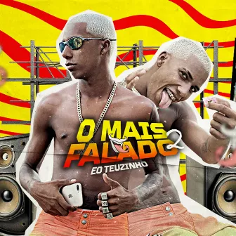 O Mais Falado 2 by Eo Teuzinho