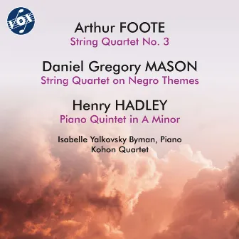 Foote, Mason & Hadley: Works for Strings by Isabelle Yalkovsky Byman