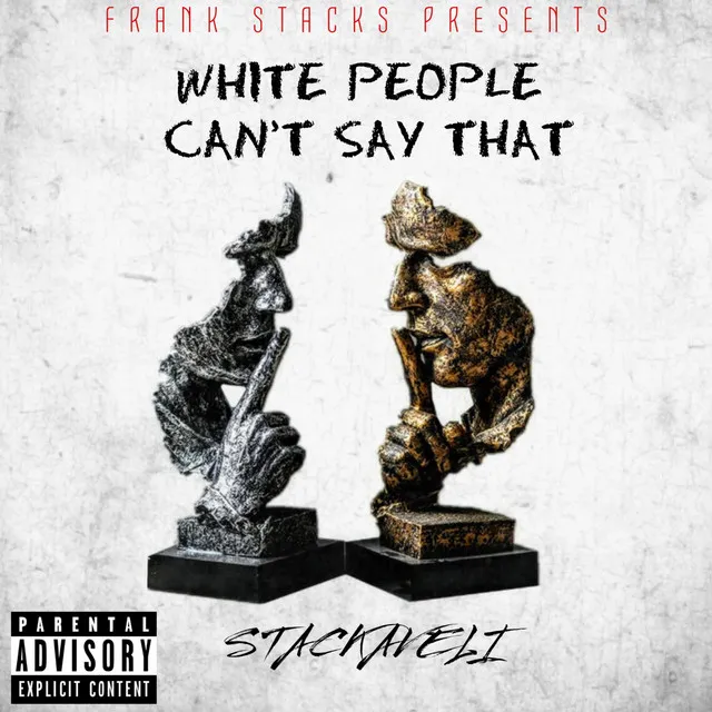 WHITE PEOPLE CAN'T SAY THAT