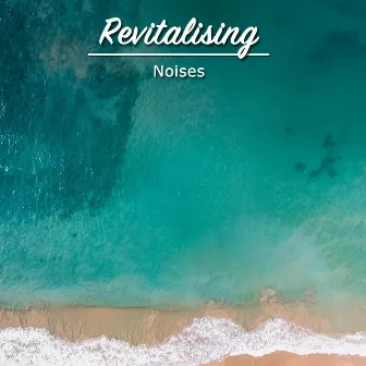 #11 Revitalising Noises for Massage, Relaxation and Yoga by Massage Music Guru