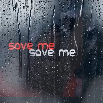 Save Me by Chelsea Inspire