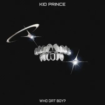 Who Dat Boy? by Kid Prince