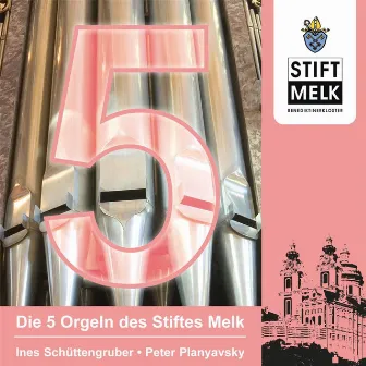 Die 5 Orgeln des Stifts Melk by Ines Schüttengruber