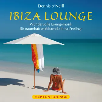 IBIZA LOUNGE by Dennis o´Neill