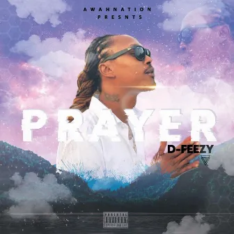 Prayer by D-Feezy